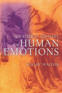 bokomslag A Natural History of Human Emotions