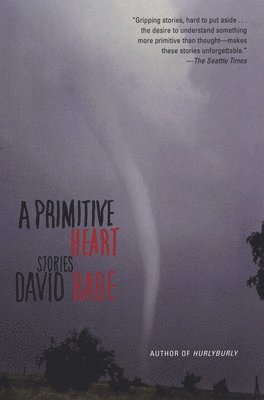 David Rabe - Primitive Heart, Häftad