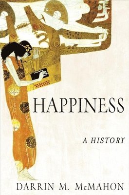 bokomslag Happiness: A History