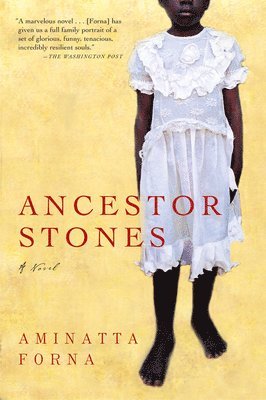 Aminatta Forna - Ancestor Stones, Häftad. Tillgänglighet: Lägg i varukorg