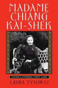 bokomslag Madame Chiang Kai-shek