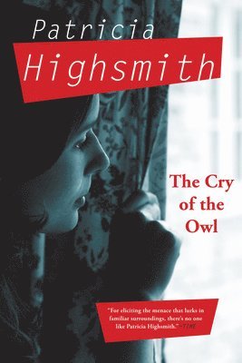 Patricia Highsmith - Cry of the Owl, Häftad