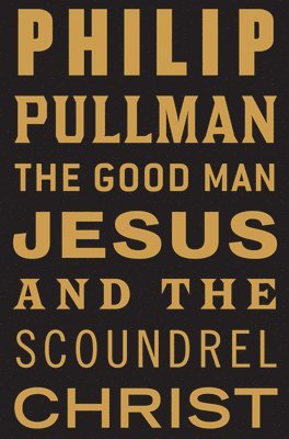 The Good Man Jesus and the Scoundrel Christ 1