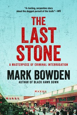 Mark Bowden - Last Stone, Inbunden