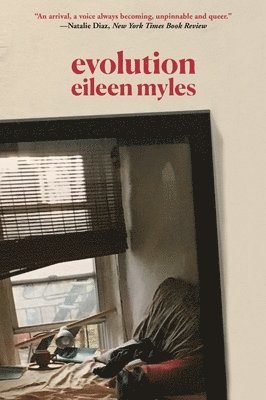 Eileen Myles - Evolution, Häftad