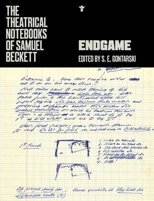 Samuel Beckett, Stanley Gontarski, James R Knowlson - Endgame: Production Notebooks, Häftad. Tillgänglighet: Tillfälligt slut