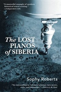 bokomslag Lost Pianos of Siberia