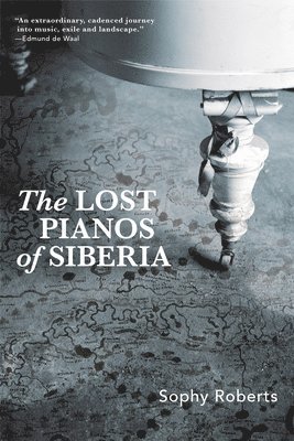 Lost Pianos of Siberia 1