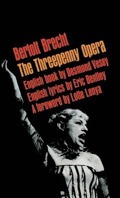 Kurt Weill, Bertolt Brecht, Desmond Ivo Vesey, Eric Bentley - Threepenny Opera, Häftad