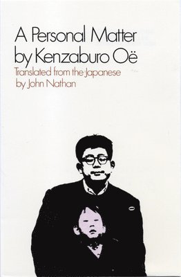 Kenzaburo Oe - Personal Matter, Häftad