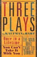 Three Plays by Kaufman and Hart 1
