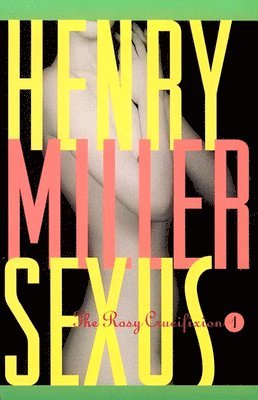 Henry Miller - Sexus, Inbunden
