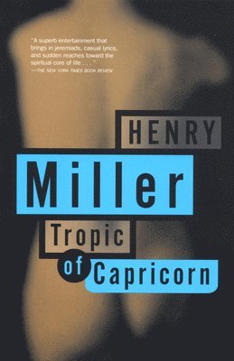 Henry Miller - Tropic of Capricorn, Häftad