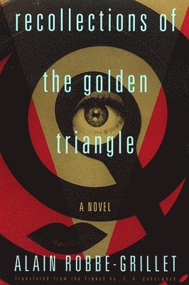 Robbe-Grillet - Recollections of the Golden Trian, Häftad