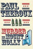 Paul Theroux - Murder in Mount Holly, Häftad