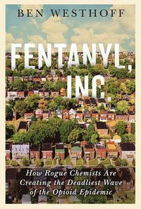 bokomslag Fentanyl, Inc.