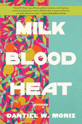 bokomslag Milk Blood Heat