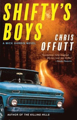 Chris Offutt - Shifty's Boys, Inbunden