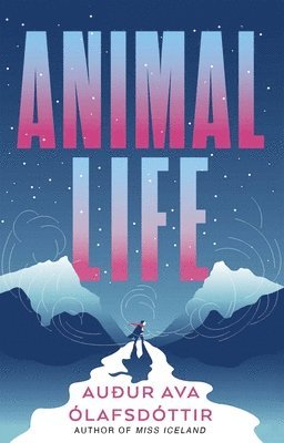 Auður Ava Ólafsdóttir - Animal Life, Häftad. Tillgänglighet: Lägg i varukorg