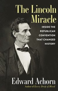 bokomslag The Lincoln Miracle
