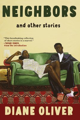 Diane Oliver - Neighbors and Other Stories, Inbunden