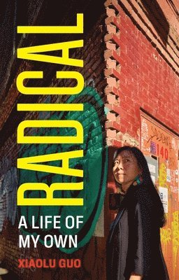 Radical: A Life of My Own 1