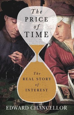 Edward Chancellor - Price of Time, Häftad