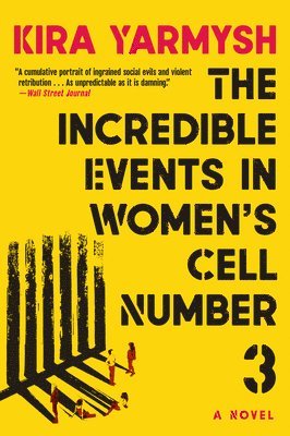 bokomslag The Incredible Events in Women's Cell Number 3