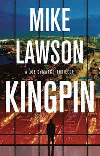 bokomslag Kingpin: A Joe DeMarco Thriller