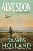 James Holland - Alvesdon, Inbunden