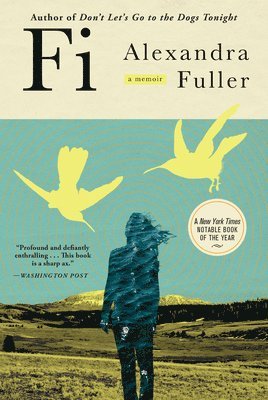 Alexandra Fuller - Fi, Häftad