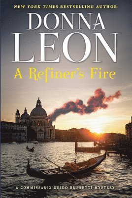 bokomslag A Refiner's Fire: A Commissario Guido Brunetti Mystery