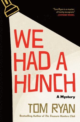 Tom Ryan - We Had a Hunch, Inbunden