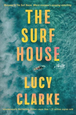 Lucy Clarke - Surf House, Häftad