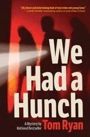 Tom Ryan - We Had a Hunch, Häftad