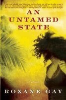 Roxane Gay - Untamed State, Häftad