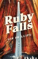 Gin Phillips - Ruby Falls, Häftad
