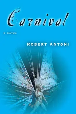 Robert Antoni - Carnival, Häftad. Tillgänglighet: Tillfälligt slut