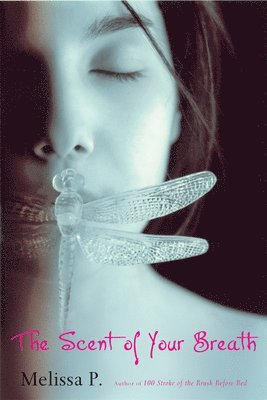 Melissa P. - Scent of Your Breath, Häftad. Tillgänglighet: Tillfälligt slut