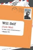 Will Self - Junk Mail, Häftad