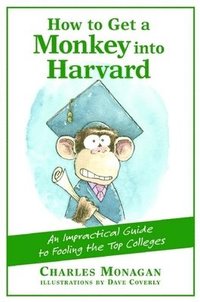 bokomslag How to Get a Monkey into Harvard