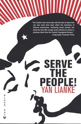 Yan Lianke - Serve the People!, Häftad