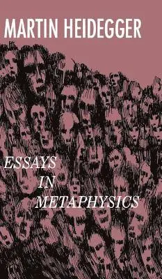 Martin Heidegger - Essays in Metaphysics, Inbunden. Tillgänglighet: Lägg i varukorg