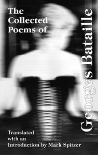 bokomslag The Collected Poems of Georges Bataille