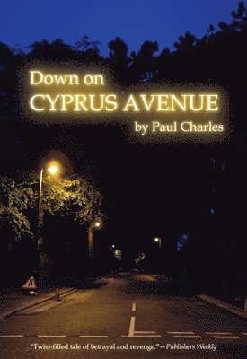 Paul Charles - Down on Cyprus Avenue, Inbunden