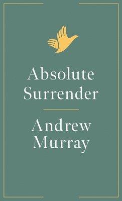 Andrew Murray - Absolute Surrender, Häftad