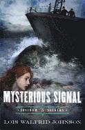 Mysterious Signal 1