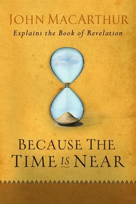 Because the Time is Near 1