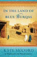 bokomslag In the Land of Blue Burqas