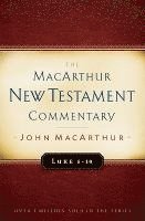 Luke 6-10 Macarthur New Testament Commentary